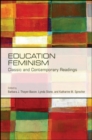Image for Education Feminism: Classic and Contemporary Readings