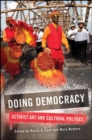 Image for Doing democracy: activist art and cultural politics