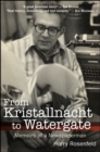Image for From Kristallnacht to Watergate: Memoirs of a Newspaperman