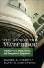 Image for The Art of the Watchdog: Fighting Fraud, Waste, Abuse, and Corruption in Government