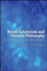 Image for Moral relativism and Chinese philosophy: David Wong and his critics