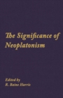Image for The Significance of Neoplatonism