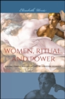 Image for Women, ritual, and power: placing female imagery of God in Christian worship