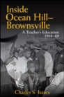 Image for Inside Ocean Hill-Brownsville: A Teacher&#39;s Education, 1968-69