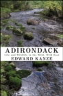 Image for Adirondack: Life and Wildlife in the Wild, Wild East
