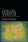 Image for Sexual Virtue: An Approach to Contemporary Christian Ethics