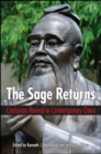 Image for Sage Returns, The: Confucian Revival in Contemporary China
