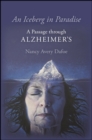Image for An Iceberg in Paradise: A Passage Through Alzheimer&#39;s