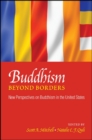 Image for Buddhism Beyond Borders: New Perspectives on Buddhism in the United States