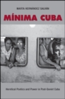 Image for Minima Cuba: heretical poetics and power in post-Soviet Cuba