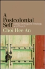 Image for Postcolonial Self, A: Korean Immigrant Theology and Church