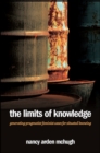 Image for The limits of knowledge: generating pragmatist feminist cases for situated knowing