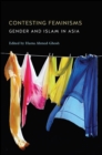 Image for Contesting Feminisms: Gender and Islam in Asia