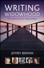 Image for Writing Widowhood: The Landscapes of Bereavement