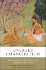 Image for Engaged emancipation: mind, morals, and make-believe in the Moksopaya (Yogavasistha)
