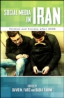Image for Social Media in Iran: Politics and Society After 2009