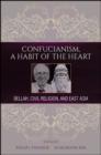 Image for Confucianism, a Habit of the Heart: Bellah, Civil Religion, and East Asia