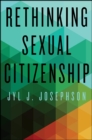 Image for Rethinking Sexual Citizenship