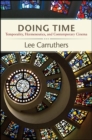 Image for Doing Time: Temporality, Hermeneutics, and Contemporary Cinema