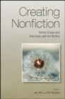 Image for Creating Nonfiction: Twenty Essays and Interviews With the Writers