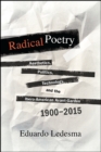 Image for Radical Poetry: Aesthetics, Politics, Technology, and the Ibero-American Avant-Gardes, 1900-2015