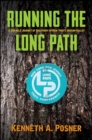 Image for Running the Long Path: A 350-Mile Journey of Discovery in New York&#39;s Hudson Valley
