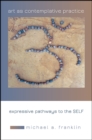 Image for Art as contemplative practice: expressive pathways to the self