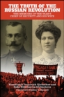 Image for The truth of the Russian Revolution: the memoirs of the Tsar&#39;s Chief of Security and his wife