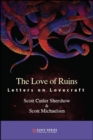 Image for The Love of Ruins: Letters on Lovecraft