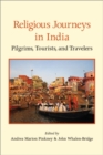 Image for Religious Journeys in India: Pilgrims, Tourists, and Travelers