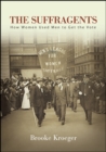 Image for The Suffragents: How Women Used Men to Get the Vote