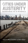 Image for Cities under austerity: restructuring the US metropolis