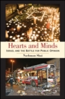 Image for Hearts and Minds: Israel and the Battle for Public Opinion