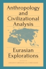 Image for Anthropology and Civilizational Analysis