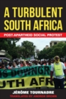 Image for A turbulent South Africa  : post-apartheid social protest