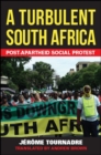 Image for A Turbulent South Africa: Post-Apartheid Social Protest