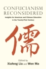 Image for Confucianism reconsidered  : insights for American and Chinese education in the twenty-first century