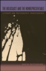 Image for The Holocaust and the Nonrepresentable: Literary and Photographic Transcendence
