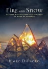 Image for Fire and snow  : climate fiction from the inklings to Game of thrones