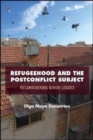 Image for Refugeehood and the postconflict subject  : reconsidering minor losses