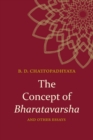 Image for The Concept of Bharatavarsha and Other Essays
