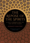 Image for The Repose of the Spirits : A Sufi Commentary on the Divine Names
