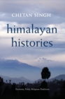 Image for Himalayan histories  : economy, polity, religious traditions