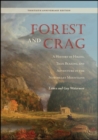 Image for Forest and Crag: A History of Hiking, Trail Blazing, and Adventure in the Northeast Mountains, Thirtieth Anniversary Edition