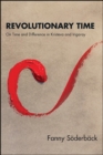 Image for Revolutionary Time: On Time and Difference in Kristeva and Irigaray