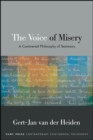 Image for The Voice of Misery: A Continental Philosophy of Testimony