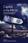 Image for Capital in the Mirror : Critical Social Theory and the Aesthetic Dimension