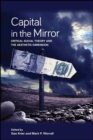 Image for Capital in the Mirror: Critical Social Theory and the Aesthetic Dimension