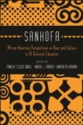 Image for Sankofa: African American Perspectives on Race and Culture in US Doctoral Education