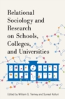 Image for Relational Sociology and Research on Schools, Colleges, and Universities